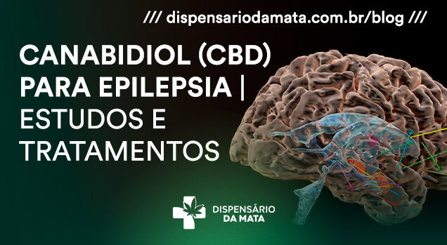 Canabidiol (CBD) e sua aplicação na epilepsia